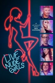 Live Nude Girls – 2014 – Online In Netflix