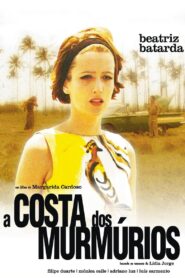 A Costa dos Murmúrios – 2004 – Online In Netflix