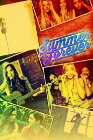 Summer Forever – 2015 – Online In Netflix
