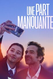 Une part manquante – 2024 – Online In Netflix