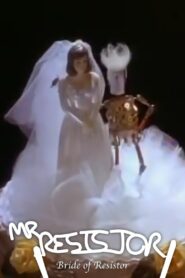 Bride of Resistor – 1997 – Online In Netflix