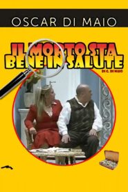 Il Morto sta bene in salute – 2009 – Online In Netflix