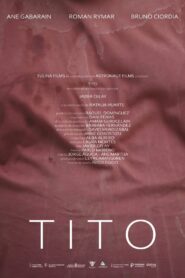 Tito – 2024 – Online In Netflix