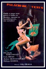 Palácio de Vênus – 1981 – Online In Netflix