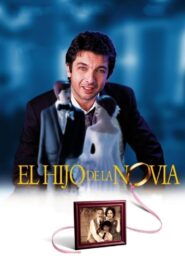 El hijo de la novia – 2001 – Online In Netflix