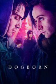 Dogborn – 2023 – Online In Netflix