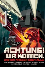 Achtung! Wir Kommen. Und Wir Kriegen Euch Alle. – 2003 – Online In Netflix