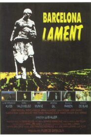 Barcelona, Lament – 1990 – Online In Netflix