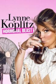 Lynne Koplitz: Hormonal Beast – 2017 – Online In Netflix