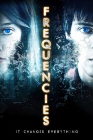 Frequencies – 2013 – Online In Netflix