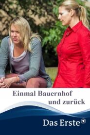 Einmal Bauernhof und zurück – 2014 – Online In Netflix