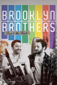 Brooklyn Brothers Beat the Best – 2012 – Online In Netflix