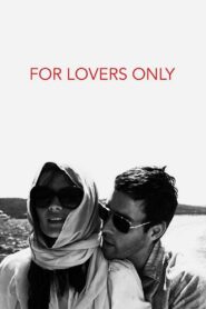 For Lovers Only – 2011 – Online In Netflix
