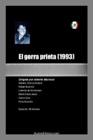 El gorra prieta – 1993 – Online In Netflix