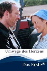Umwege des Herzens – 2001 – Online In Netflix