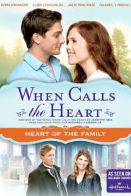 When Calls The Heart: Heart Of The Family – 2015 – Online In Netflix