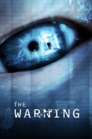 The Warning – 2012 – Online In Netflix
