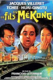 Le fils du Mékong – 1992 – Online In Netflix