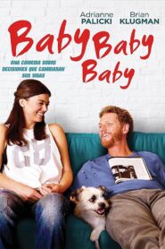 Baby, Baby, Baby – 2015 – Online In Netflix