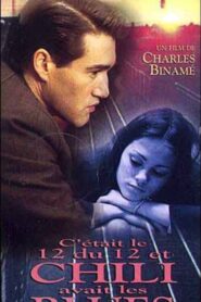 C’était le 12 du 12 et Chili avait les blues – 1994 – Online In Netflix