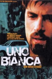 Uno bianca – 2001 – Online In Netflix