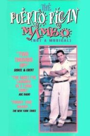 The Puerto Rican Mambo (Not a Musical) – 1992 – Online In Netflix