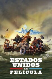 Estados Unidos: La Película – 2021 – Online In Netflix