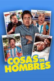Cosas de hombres – 2020 – Online In Netflix