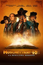 Moschettieri del Re – La penultima missione – 2018 – Online In Netflix
