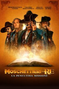 Moschettieri del Re – La penultima missione – 2018 – Online In Netflix