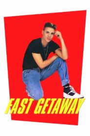 Fast Getaway – 1991 – Online In Netflix