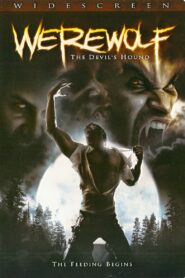 Werewolf: The Devil’s Hound – 2007 – Online In Netflix