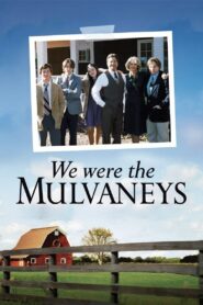 We Were the Mulvaneys – 2002 – Online In Netflix