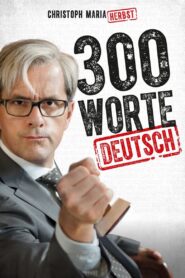 300 Worte Deutsch – 2015 – Online In Netflix
