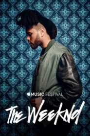 The Weeknd – Apple Music Festival: London 2015 – 2015 – Online In Netflix