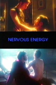 Nervous Energy – 1995 – Online In Netflix