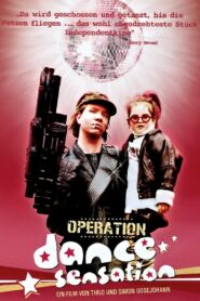 Operation Dance Sensation – 2003 – Online In Netflix