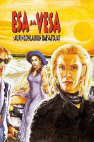 Esa ja Vesa – auringonlaskun ratsastajat – 1994 – Online In Netflix