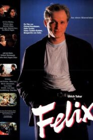 Felix – 1988 – Online In Netflix