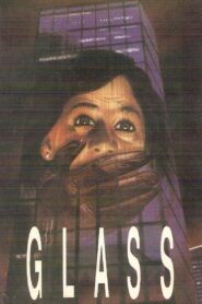 Glass – 1989 – Online In Netflix