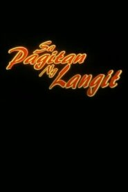 Sa Pagitan ng Langit – 2005 – Online In Netflix