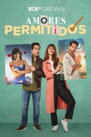 Amores permitidos – 2022 – Online In Netflix