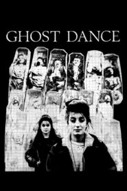 Ghost Dance – 1983 – Online In Netflix