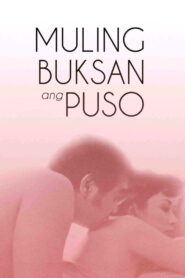 Muling Buksan Ang Puso – 1985 – Online In Netflix