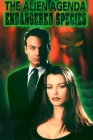 The Alien Agenda: Endangered Species – 1998 – Online In Netflix