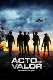 Acto de valor – 2012 – Online In Netflix