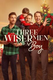 Three Wiser Men And A Boy – 2024 – Online In Netflix