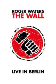 Roger Waters: The Wall – Live in Berlin – 1990 – Online In Netflix