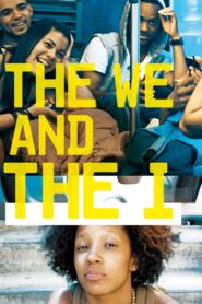 The We and the I – 2012 – Online In Netflix