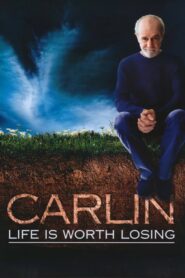 George Carlin: Life Is Worth Losing – 2005 – Online In Netflix